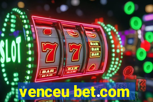 venceu bet.com